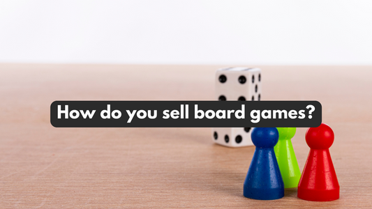 How to sell board games?